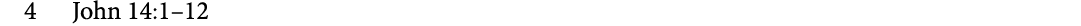 4 ﻿John 14:1–12