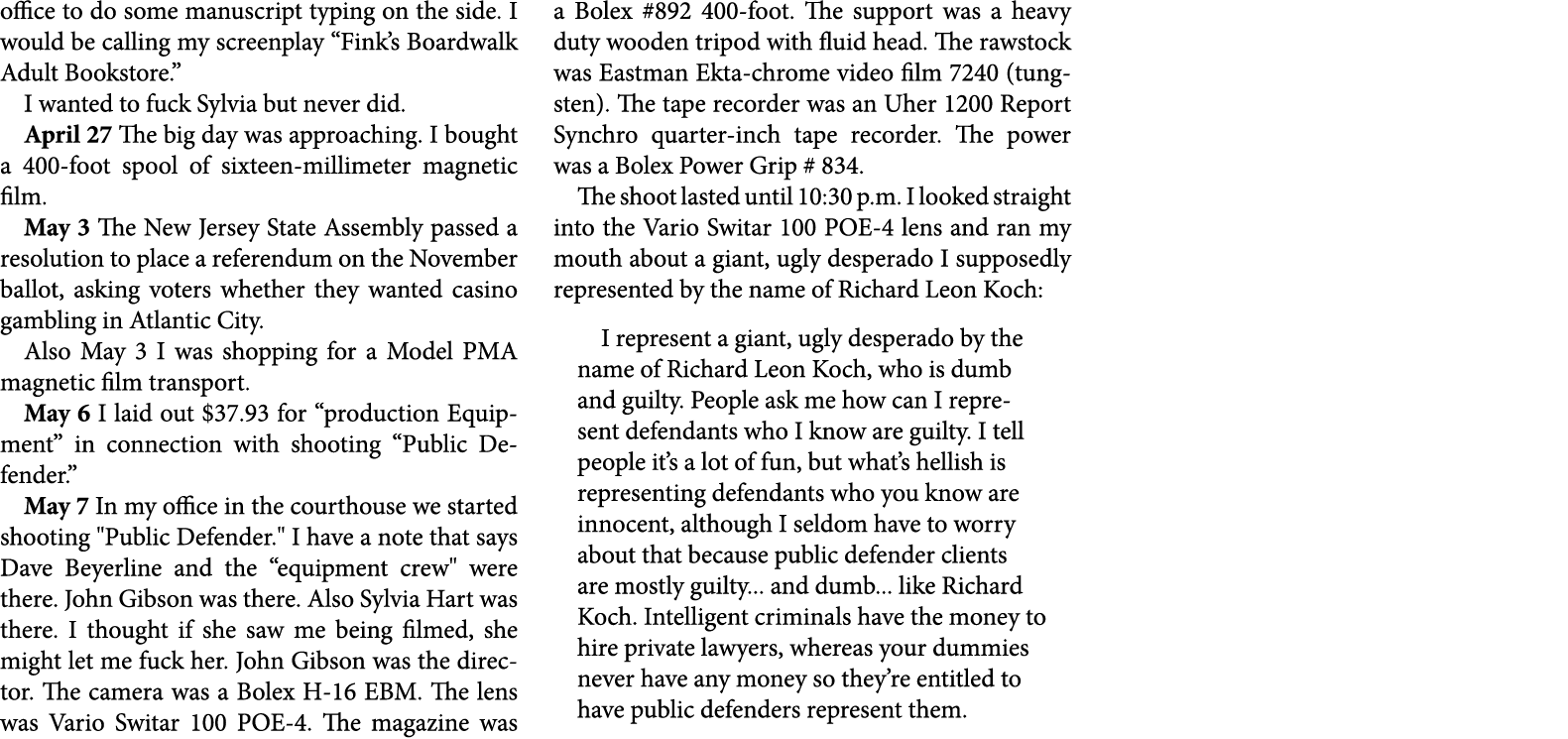 office to do some manuscript typing on the side. I would be calling my screenplay “Fink’s Boardwalk Adult Bookstore.”...