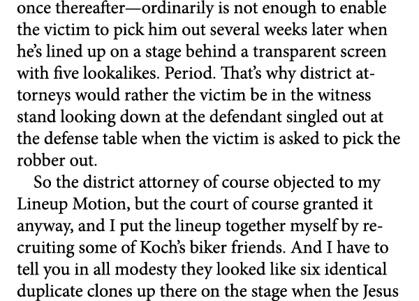 once thereafter—ordinarily is not enough to enable the victim to pick him out several weeks later when he’s lined up ...