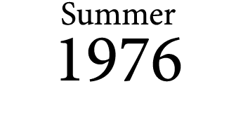 Summer 1976