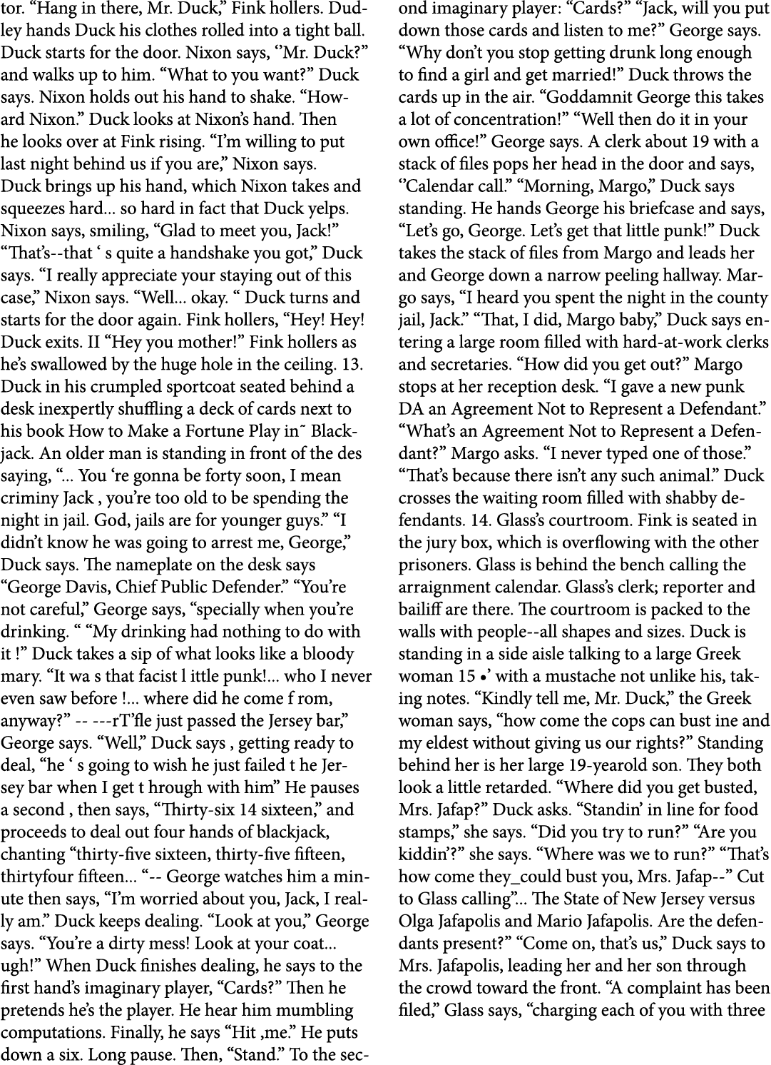 tor. “Hang in there, Mr. Duck,” Fink hollers. Dudley hands Duck his clothes rolled into a tight ball. Duck starts for...