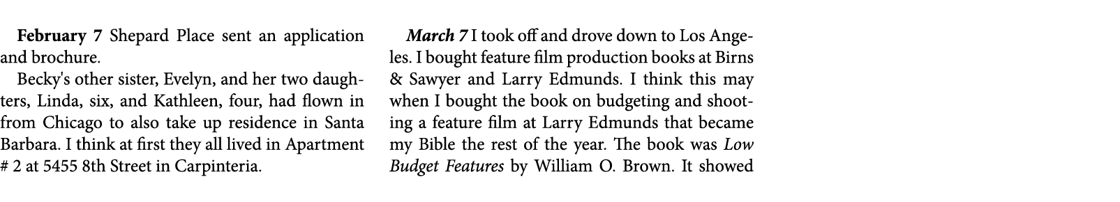 February 7 Shepard Place sent an application and brochure. Becky's other sister, Evelyn, and her two daughters, Linda...