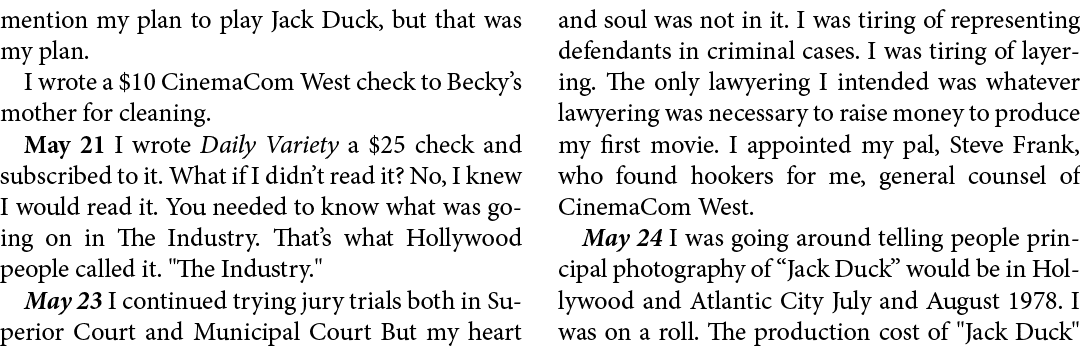 mention my plan to play ﻿Jack Duck, but that was my plan. I wrote a $10 CinemaCom West check to Becky’s mother for cl...