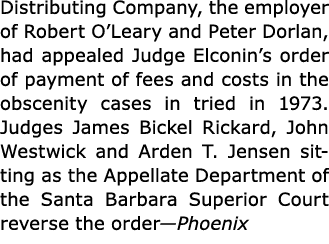 Distributing Company, the employer of Robert O’Leary and Peter Dorlan, had appealed Judge Elconin’s order of payment ...
