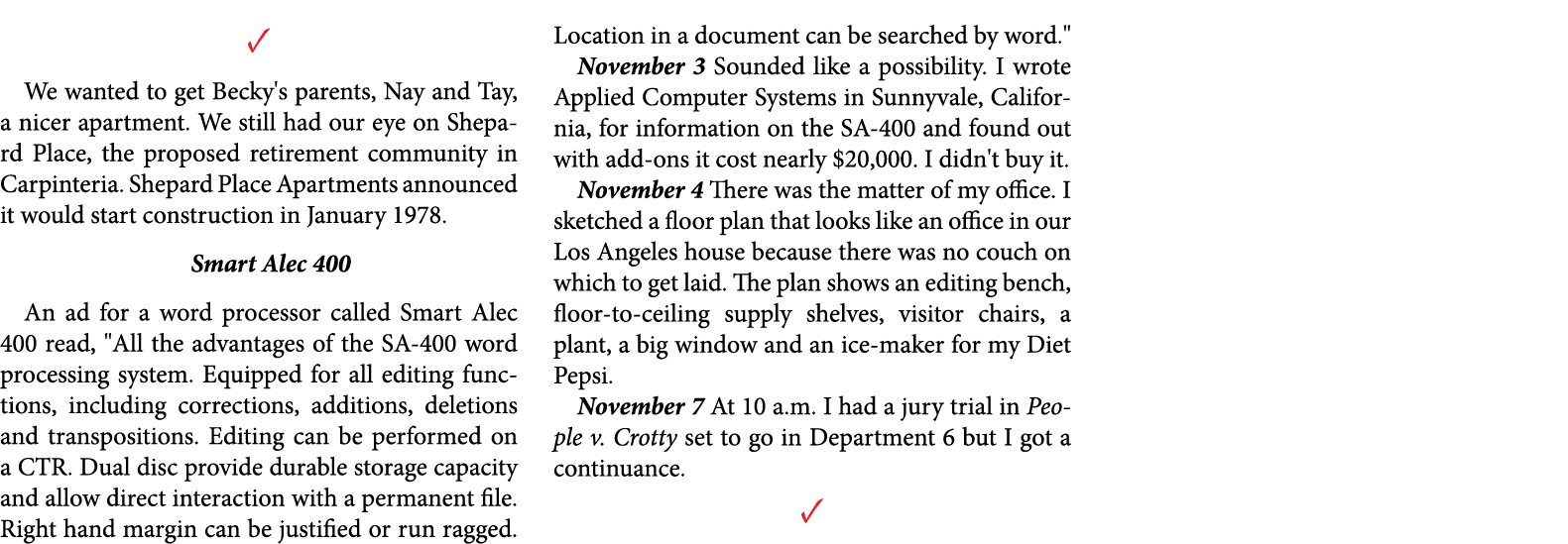 ✓ We wanted to get Becky's parents, Nay and Tay, a nicer apartment. We still had our eye on Shepard Place, the propos...