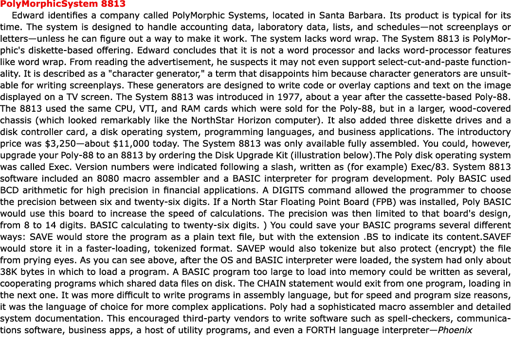 PolyMorphicSystem 8813 Edward identifies a company called PolyMorphic Systems, located in Santa Barbara. Its product ...
