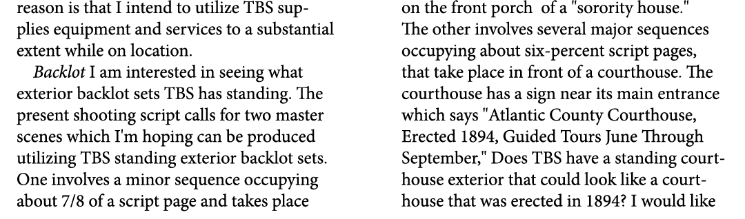 reason is that I intend to utilize TBS supplies equipment and services to a substantial extent while on location. Bac...