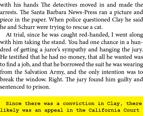 with his hands The detectives moved in and made the arrests. The ﻿﻿Santa Barbara News Press ran a picture and piece i...