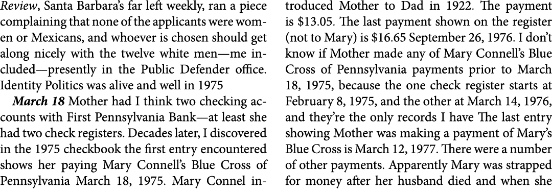 Review, Santa Barbara’s far left weekly, ran a piece complaining that none of the applicants were women or Mexicans, ...