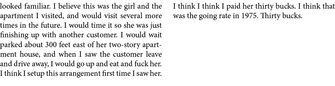 looked familiar. I believe this was the girl and the apartment I visited, and would visit several more times in the f...