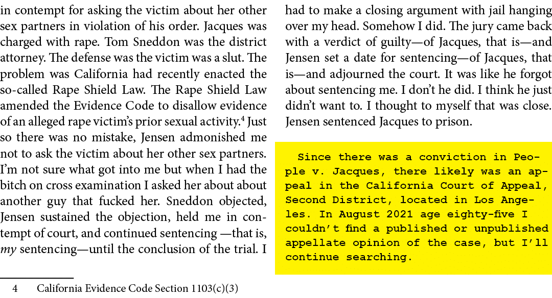 in contempt for asking the victim about her other sex partners in violation of his order. Jacques was charged with ra...
