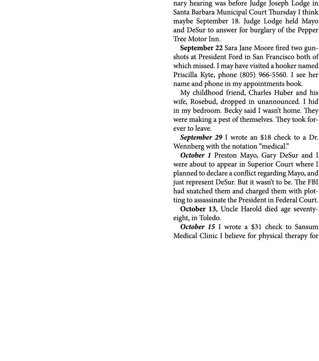 nary hearing was before Judge ﻿Joseph Lodge in ﻿Santa Barbara Municipal Court Thursday I think maybe September 18. Ju...