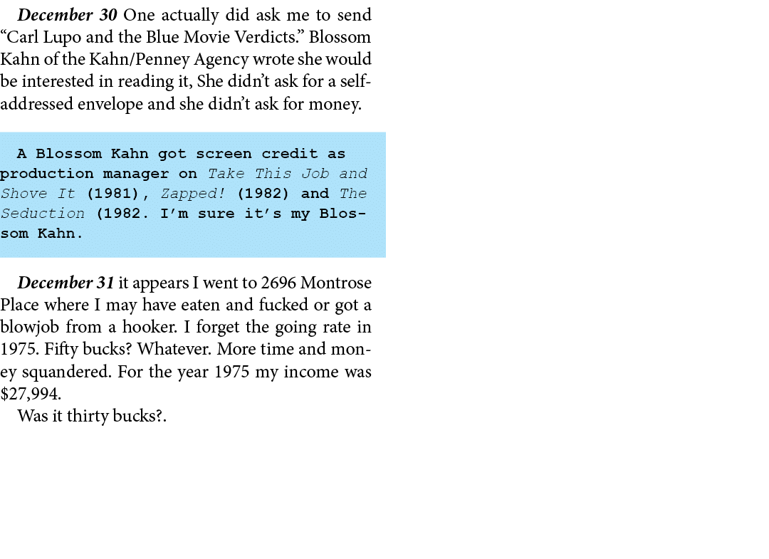 December 30 One actually did ask me to send ﻿“Carl Lupo and the Blue Movie Verdicts.” ﻿Blossom Kahn of the ﻿Kahn/Penn...