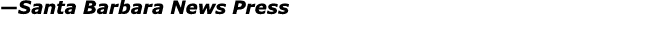 —Santa Barbara News Press