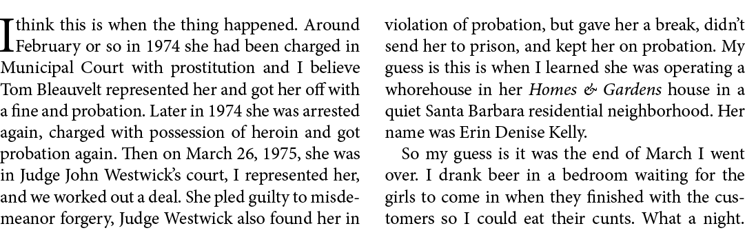 I think this is when the thing happened. Around February or so in 1974 she had been charged in Municipal Court with p...