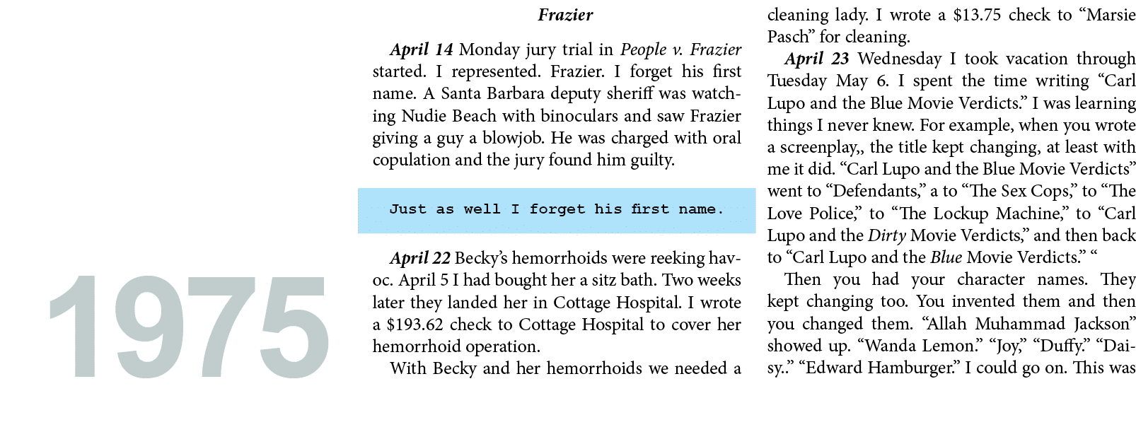 Frazier April 14 Monday jury trial in People v. Frazier started. I represented. Frazier. I forget his first name. A S...