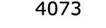  4073