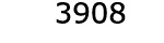  3908
