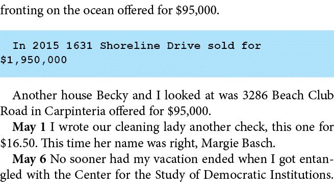 fronting on the ocean offered for $95,000. In 2015 1631 Shoreline Drive sold for $1,950,000 Another house Becky and I...