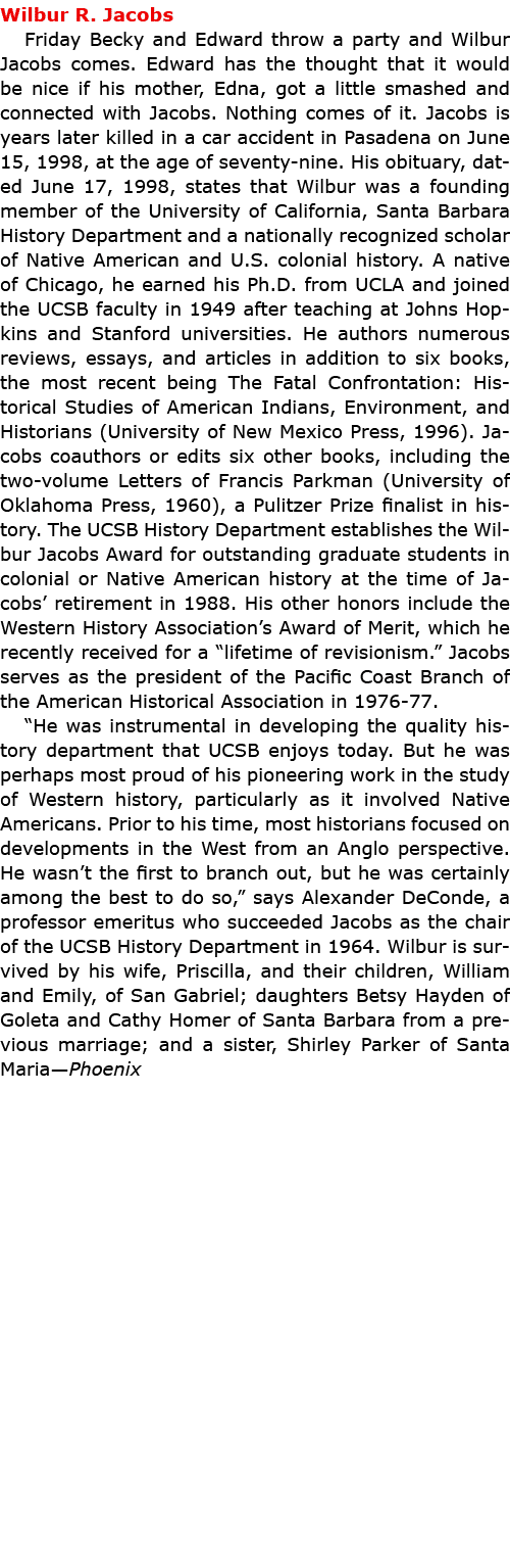 Wilbur R. Jacobs Friday Becky and Edward throw a party and Wilbur Jacobs comes. Edward has the thought that it would...