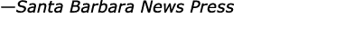 —Santa Barbara News Press