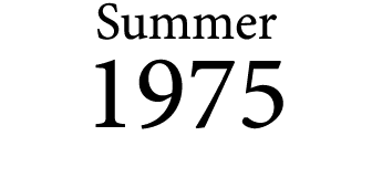 Summer 1975