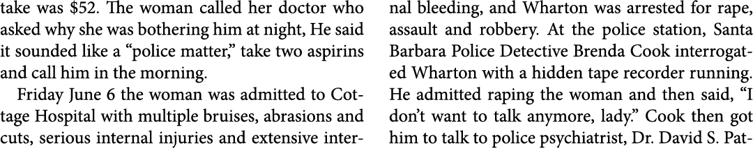 take was $52. The woman called her doctor who asked why she was bothering him at night, He said it sounded like a “po...