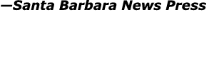 —Santa Barbara News Press