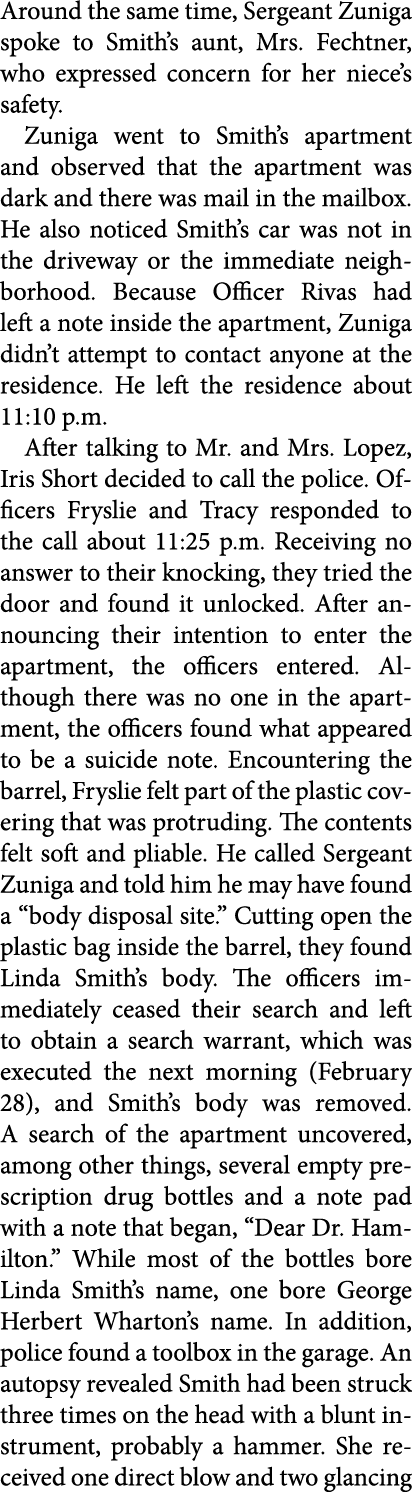 Around the same time, Sergeant Zuniga spoke to Smith’s aunt, Mrs. Fechtner, who expressed concern for her niece’s saf...