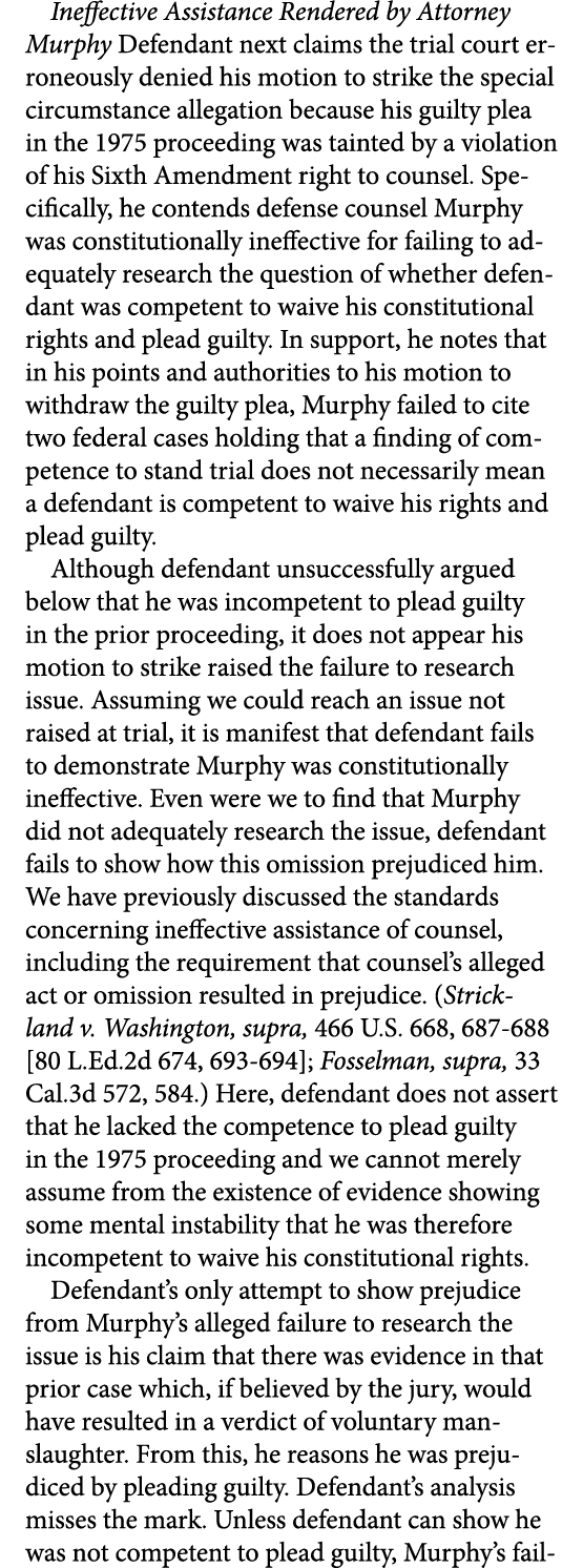 Ineffective Assistance Rendered by Attorney Murphy Defendant next claims the trial court erroneously denied his motio...