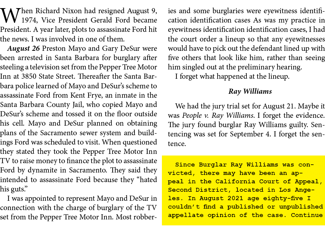 When ﻿Richard Nixon had resigned August 9, 1974, Vice President ﻿Gerald Ford became President. A year later, plots to...