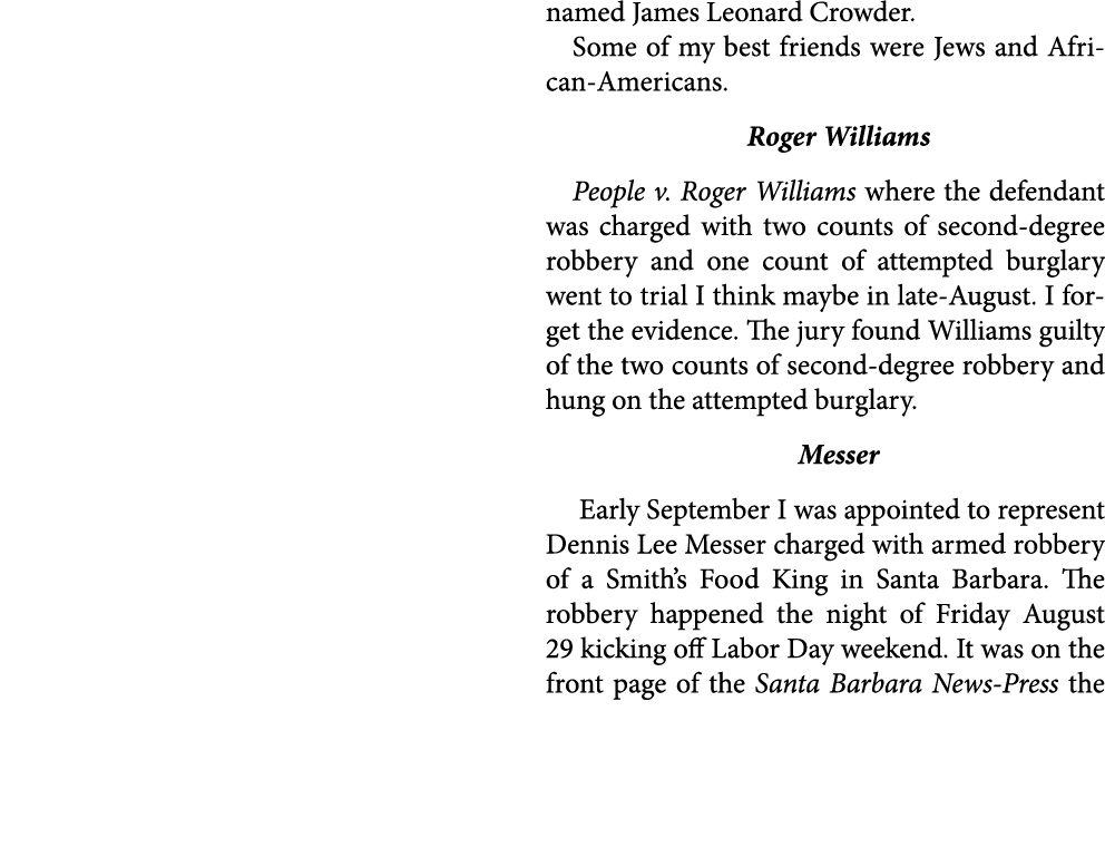 named ﻿James Leonard Crowder. Some of my ﻿best friends were ﻿Jews and ﻿African Americans. Roger Williams ﻿People v. R...