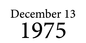 December 13 1975