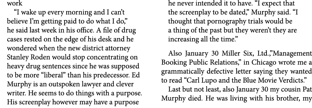 work “I wake up every morning and I can’t believe I’m getting paid to do what I do,” he said last week in his office....