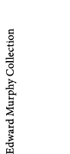 Edward Murphy Collection
