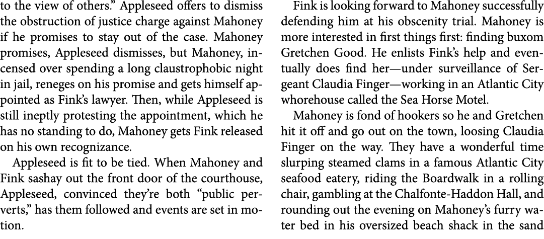 to the view of others.” Appleseed offers to dismiss the obstruction of justice charge against Mahoney if he promises ...