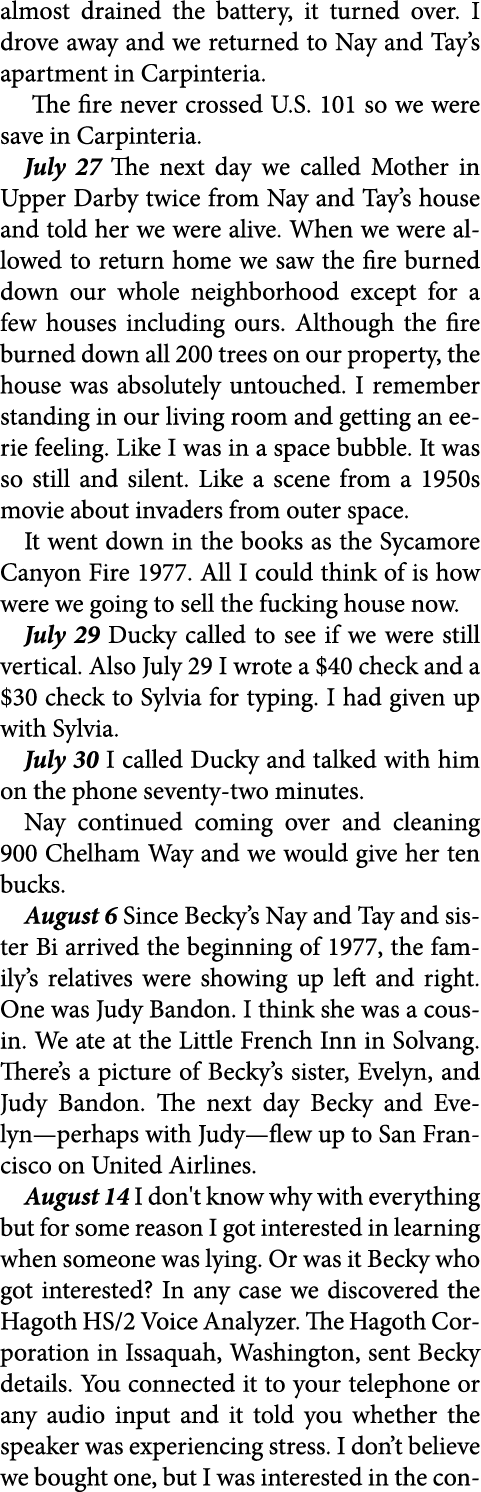 almost drained the battery, it turned over. I drove away and we returned to Nay and Tay’s apartment in ﻿Carpinteria. ...