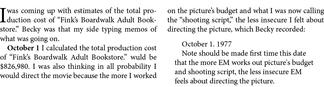 I was coming up with estimates of the total production cost of “﻿Fink’s Boardwalk Adult Bookstore.” Becky was that my...