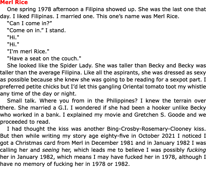 Merl Rice One spring 1978 afternoon a Filipina showed up. She was the last one that day. I liked Filipinas. I married...