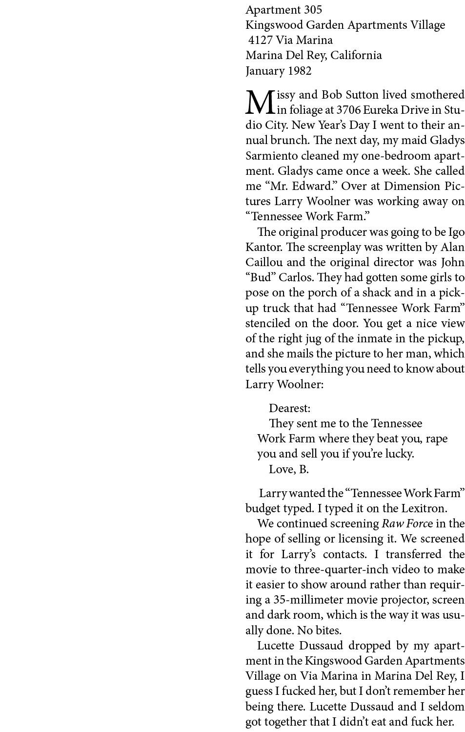 Apartment 305 ﻿Kingswood Garden Apartments Village 4127 Via Marina ﻿Marina Del Rey, California January 1982 Missy and...