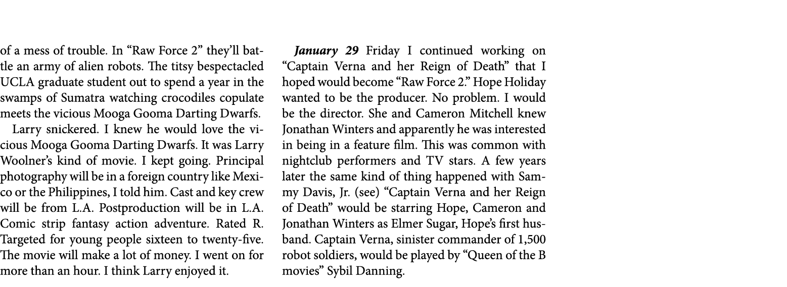 of a mess of trouble. In ﻿“﻿Raw Force 2” they’ll battle an army of alien robots. The titsy bespectacled UCLA graduate...