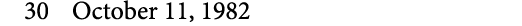 30 October 11, 1982