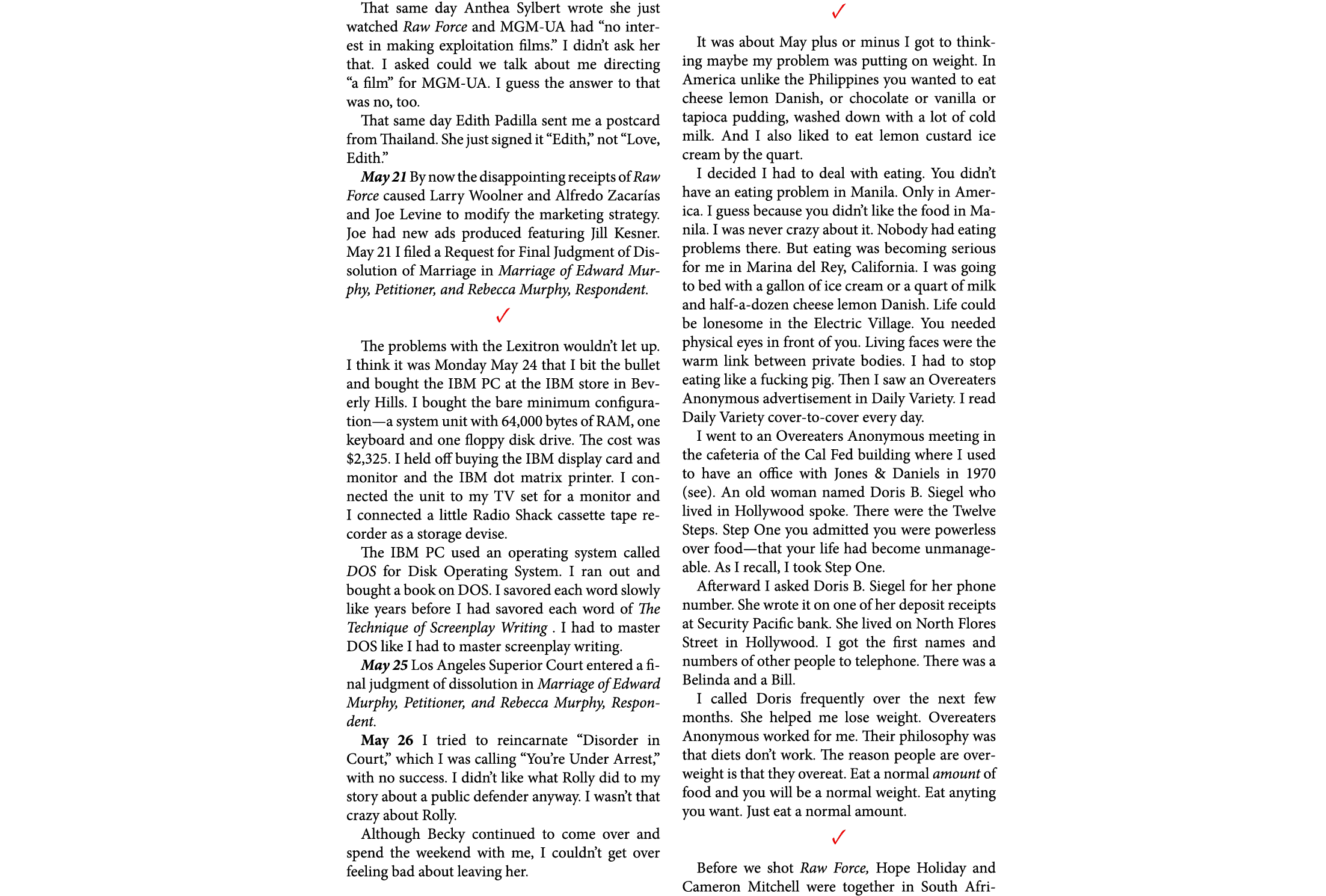 That same day ﻿Anthea Sylbert wrote she just watched ﻿Raw Force and MGM UA had “no interest in making exploitation fi...