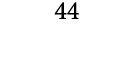 44