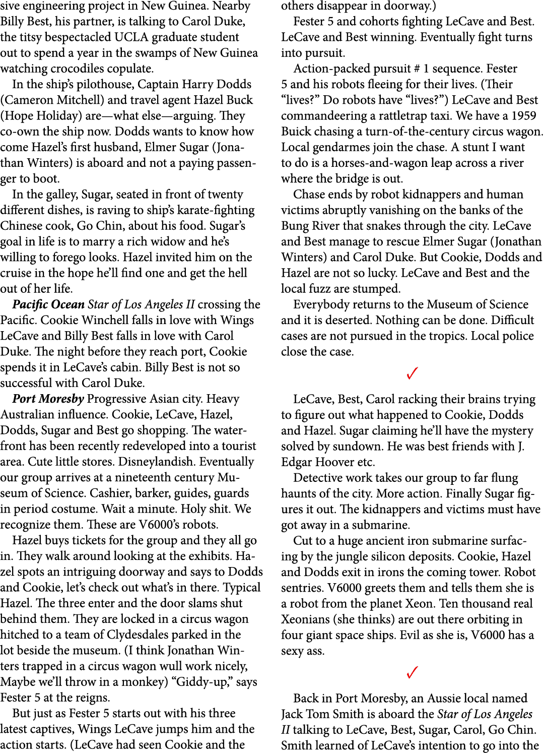 sive engineering project in New Guinea. Nearby Billy Best, his partner, is talking to Carol Duke, the titsy bespectac...