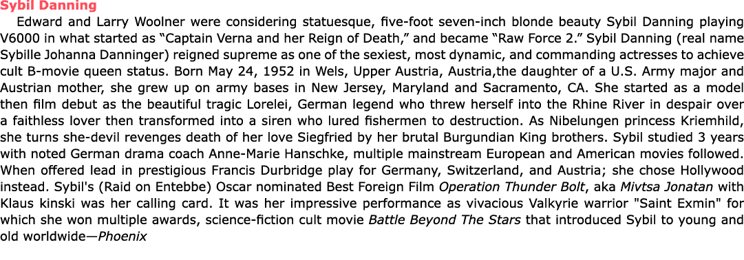 Sybil Danning Edward and ﻿Larry Woolner were considering statuesque, five foot seven inch blonde beauty Sybil Danning...