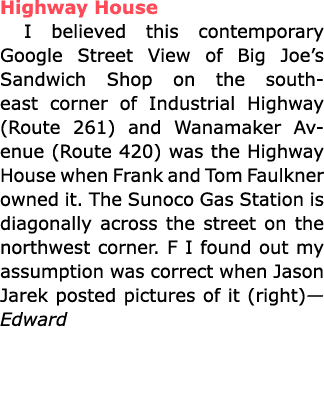 Highway House I believed this contemporary Google Street View of Big Joe’s Sandwich Shop on the southeast corner of ...