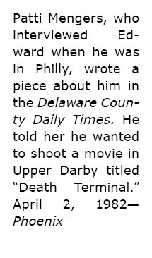 Patti Mengers, who interviewed Edward when he was in Philly, wrote a piece about him in the Delaware County Daily Ti...