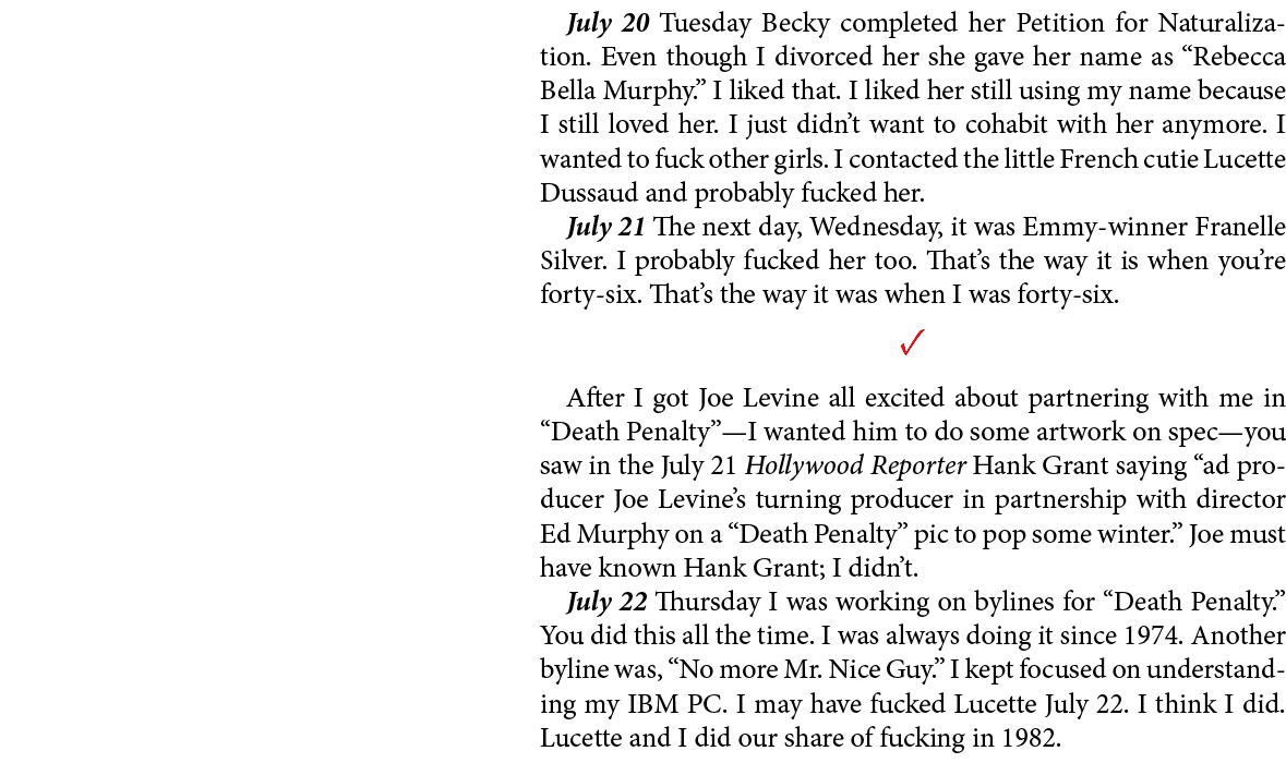 July 20 Tuesday Becky completed her Petition for Naturalization. Even though I divorced her she gave her name as “Reb...