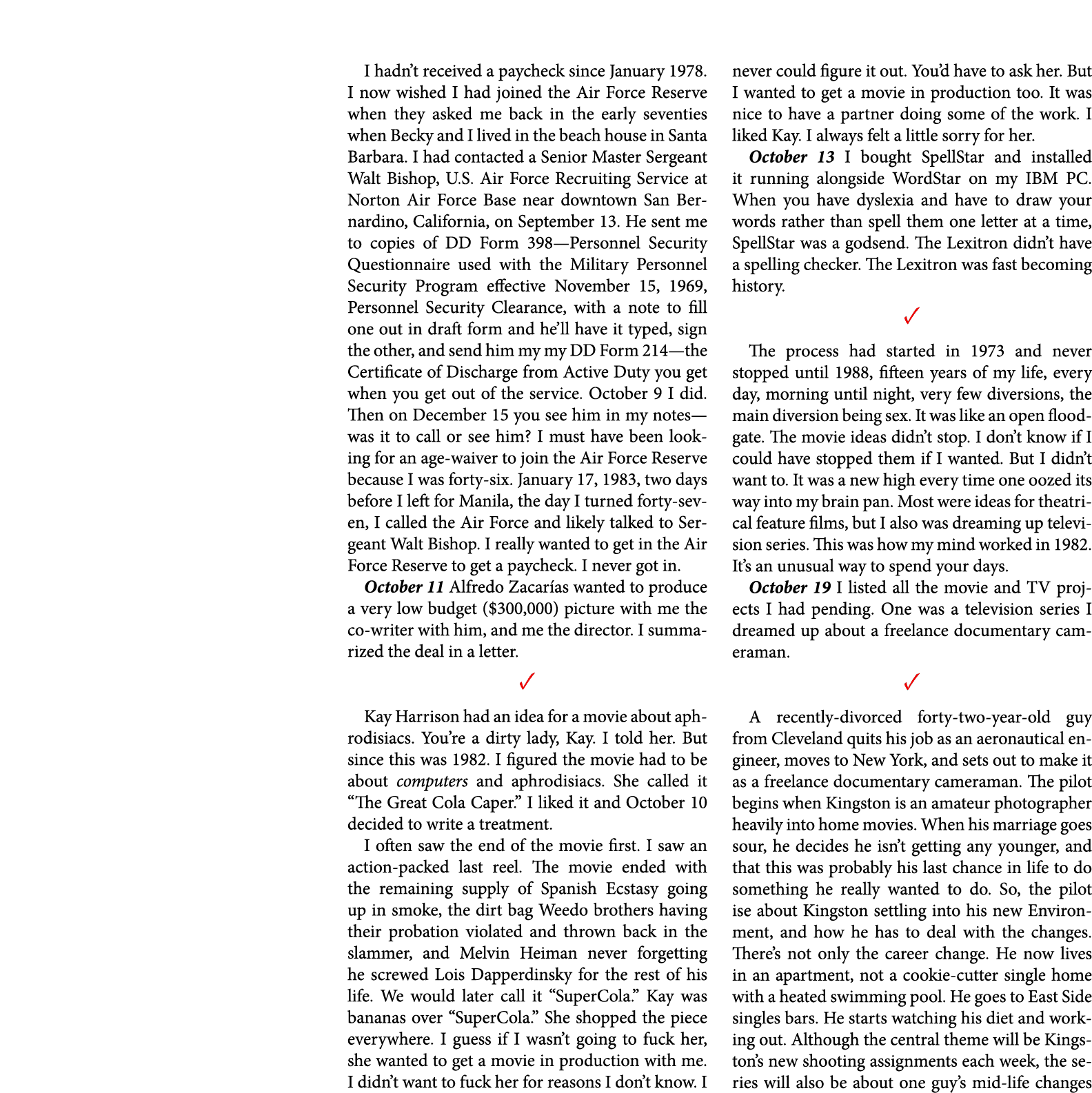 I hadn’t received a paycheck since January 1978. I now wished I had joined the ﻿Air Force Reserve when they asked me ...